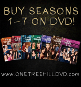 Buy 'One Tree Hill' Seasons 1-7 on DVD!